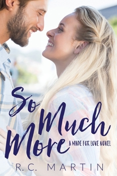 So Much More - Book #3 of the Made for Love