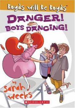 Danger! Boys Dancing! (Boyds Will Be Boyds) - Book #3 of the Boyds Will Be Boyds