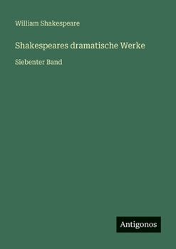 Paperback Shakespeares dramatische Werke: Siebenter Band [German] Book