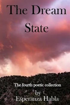 Paperback The Dream State: The fourth poetic collection Book