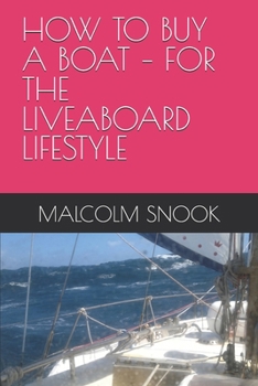 Paperback How to Buy a Boat - For the Liveaboard Lifestyle Book