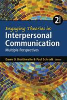 Paperback Engaging Theories in Interpersonal Communication: Multiple Perspectives Book