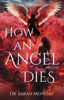Paperback How an Angel Dies: Wrath Book