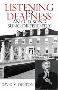 Paperback Listening To Deafness: An Old Song Sung Differently Book