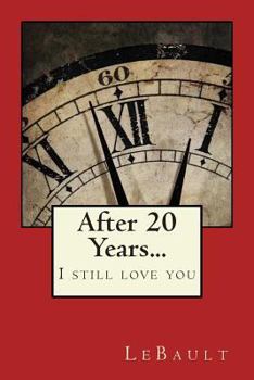 Paperback After 20 years...: I Still Love You. Book