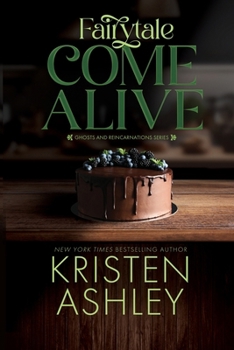 Fairytale Come Alive - Book #4 of the Ghosts and Reincarnation