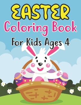 Paperback Easter Coloring Book For Kids Ages 4: 30 Big Easter Full Pages To Color Easy and Fun, Easter coloring book for kids & Preschool, Easter Gifts For kids Book