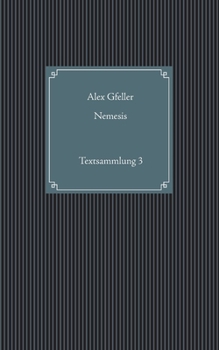 Paperback Nemesis: Textsammlung 3 (German Edition) [German] Book