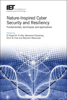 Hardcover Nature-Inspired Cyber Security and Resiliency: Fundamentals, Techniques and Applications Book