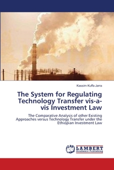 Paperback The System for Regulating Technology Transfer vis-a-vis Investment Law Book