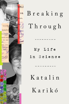 Hardcover Breaking Through: My Life in Science Book