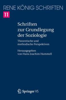 Paperback Schriften Zur Grundlegung Der Soziologie: Theoretische Und Methodische Perspektiven [German] Book
