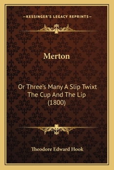 Paperback Merton: Or Three's Many A Slip Twixt The Cup And The Lip (1800) Book