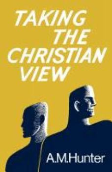 Paperback Taking the Christian View Book
