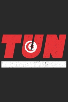 Paperback Tun: Tunisia notebook with lined 120 pages in white. College ruled memo book with the tunisian flag Book