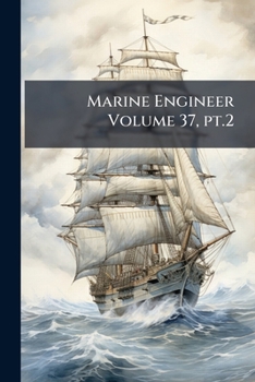 Paperback Marine Engineer Volume 37, pt.2 Book