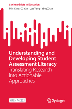 Paperback Understanding and Developing Student Assessment Literacy: Translating Research Into Actionable Approaches Book