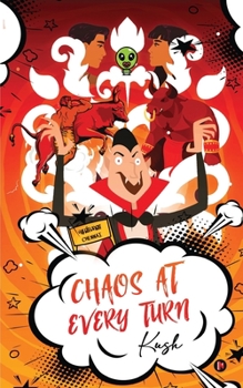 Paperback Chaos at Every Turn: Laughing Our Way Through Life's Absurdities! Book
