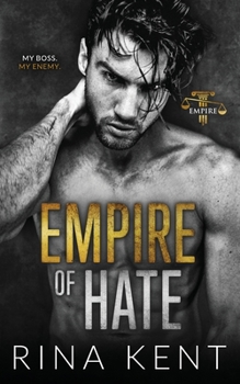 Empire of Hate - Book #3 of the Empire