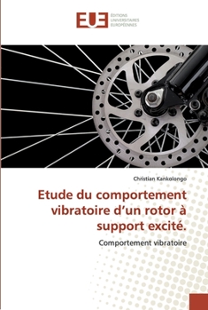 Paperback Etude du comportement vibratoire d'un rotor à support excité. [French] Book