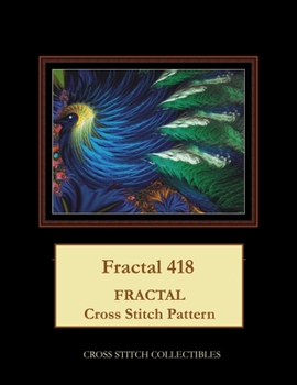Paperback Fractal 418: Fractal Cross Stitch Pattern [Large Print] Book