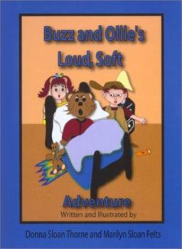 Hardcover Buzz and Ollie's Loud, Soft Adventure Book