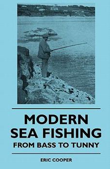 Paperback Modern Sea Fishing - From Bass To Tunny Book