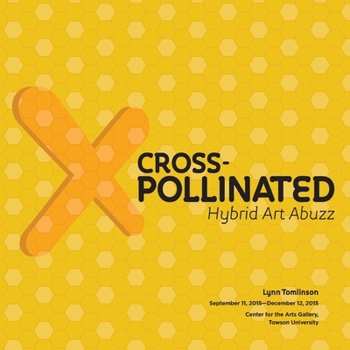 Paperback Cross-Pollinated Hybrid Art Abuzz Book