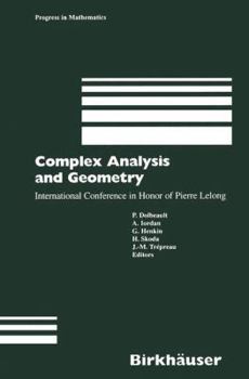 Paperback Complex Analysis and Geometry: International Conference in Honor of Pierre Lelong Book