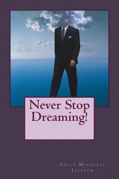 Paperback Never Stop Dreaming Book