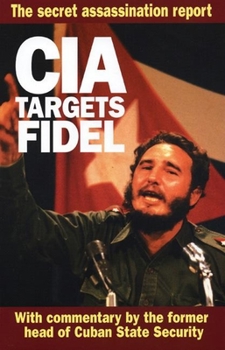 Paperback CIA Targets Fidel: The Secret Assassination Report Book