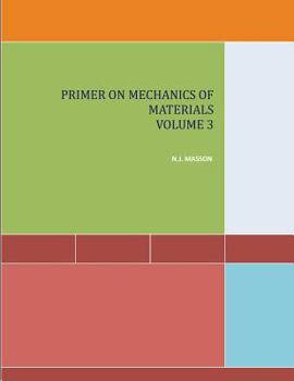 Paperback Primer on Mechanics of Materials Volume 3 Book