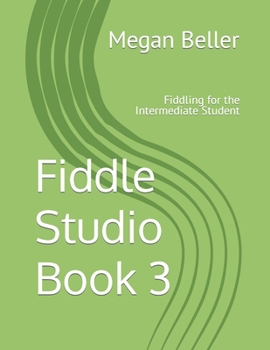 Paperback Fiddle Studio Book 3: Fiddling for the Intermediate Student Book