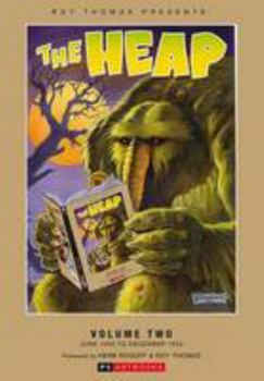 The Heap: No. 2 - Book  of the Roy Thomas Presents