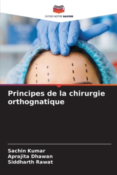 Paperback Principes de la chirurgie orthognatique [French] Book