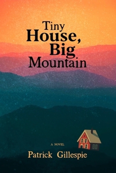 Paperback Tiny House, Big Mountain Book