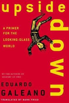 Hardcover Upside Down: A Primer for the Looking-Glass World Book