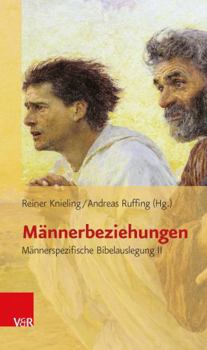 Paperback Mannerbeziehungen: Mannerspezifische Bibelauslegung II [German] Book