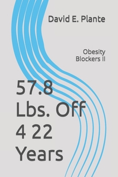 Paperback 57.8 Lbs. Off 4 22 Years: Obesity Blockers II Book