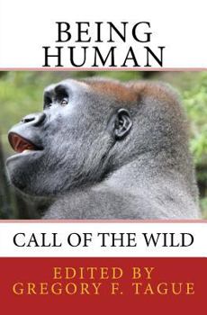 Paperback Being Human: Call of the Wild Book