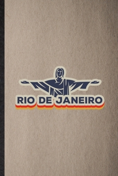 Paperback Rio de Janeiro: Lined Notebook For Brazil Tourist. Funny Ruled Journal For World Traveler Visitor. Unique Student Teacher Blank Compos Book