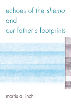 Paperback Echoes of the Shema and Our Father's Footprints Book