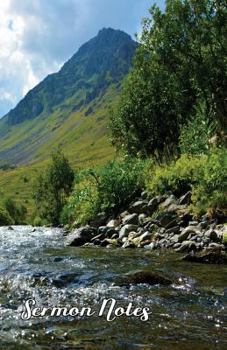 Sermon Notes : Beautiful Mountain River Sermon Notes Notebook Journal 5. 5x8. 5 Softcover Paperback Notebook Vol. 01