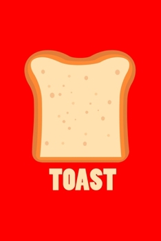 Paperback Toast: Dot Grid Journal - Toast Bread Breakfast Costume Cute Easy Food Halloween Gift - Red Dotted Diary, Planner, Gratitude, Book