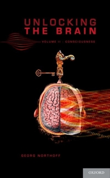 Hardcover Unlocking the Brain, Volume 2: Consciousness Book