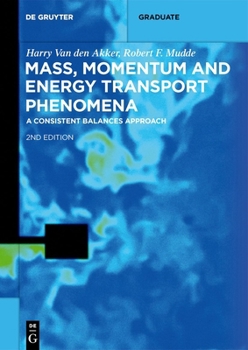 Paperback Mass, Momentum and Energy Transport Phenomena: A Consistent Balances Approach Book