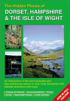 Paperback The Hidden Places of Dorset & Hampshire and the Isle of Wight Book