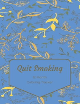 Paperback Quit Smoking: 12 Month Color Tracker Book