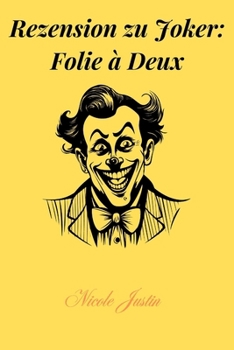 Rezension zu Joker: Folie à Deux (German Edition)