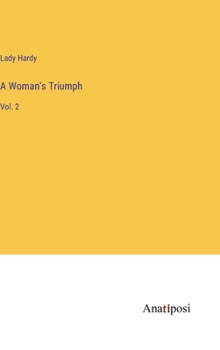 Hardcover A Woman's Triumph: Vol. 2 Book